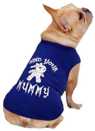 Mind Your Mummy Dog Tee Size: X-Small (10" H x 8.5" W x 0.25" D)