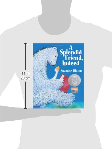 A Splendid Friend, Indeed (Goose and Bear Stories)