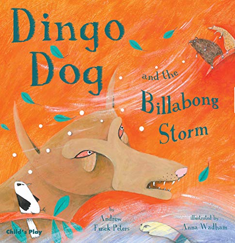 Dingo Dog and the Billabong Storm (Traditional Tales with a Twist)